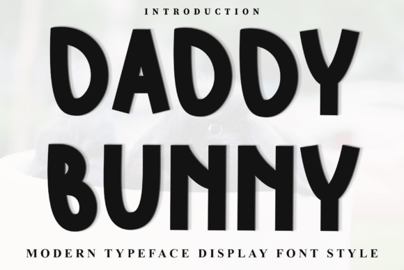 Daddy Bunny: The Perfect Display Font for Small Business Branding
