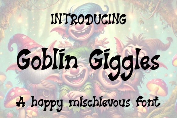 Goblin Giggles: The Quirky Typeface for Magical Campaigns