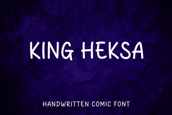 King Heksa: The Handwritten Sans Serif for Modern Editorial Design