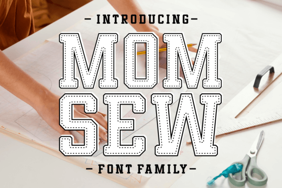 Mom Sew: A Slab Serif Worth the Investment