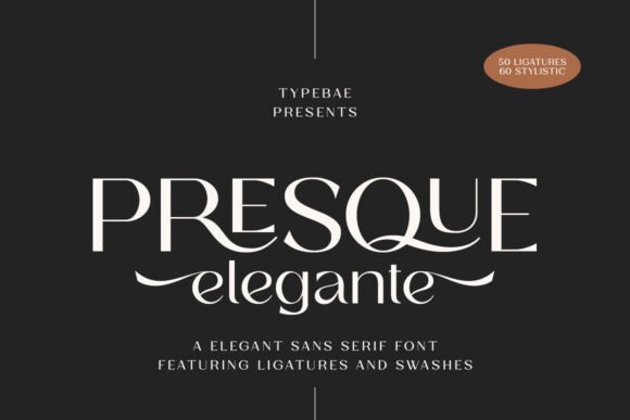 Presque Elegante: The Sans Serif Typeface for Campaign Clarity