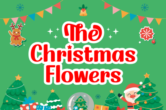 The Christmas Flowers: A Festive Script Typeface for Digital Brands