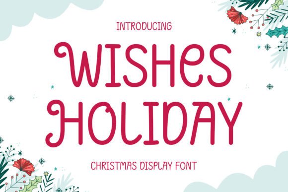 Wishes Holiday: The Festive Typeface for Branding Success